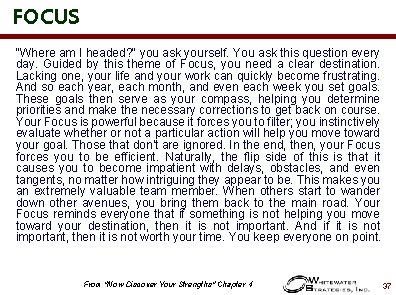 FOCUS "Where am I headed? " you ask yourself. You ask this question every