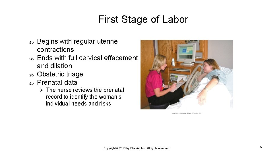 First Stage of Labor Begins with regular uterine contractions Ends with full cervical effacement