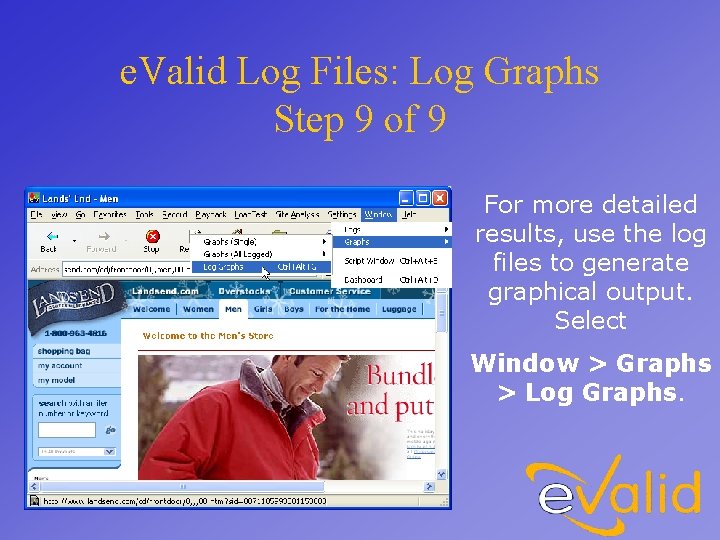 e. Valid Log Files: Log Graphs Step 9 of 9 For more detailed results,
