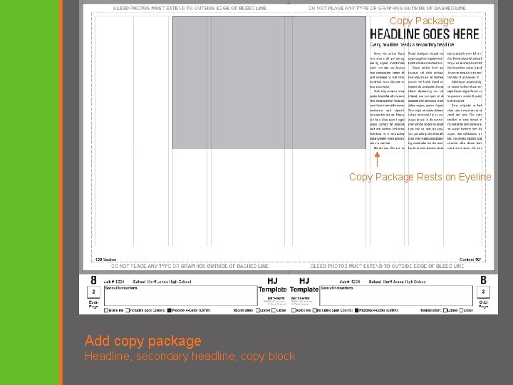 Copy Package Rests on Eyeline Add copy package Headline, secondary headline, copy block 