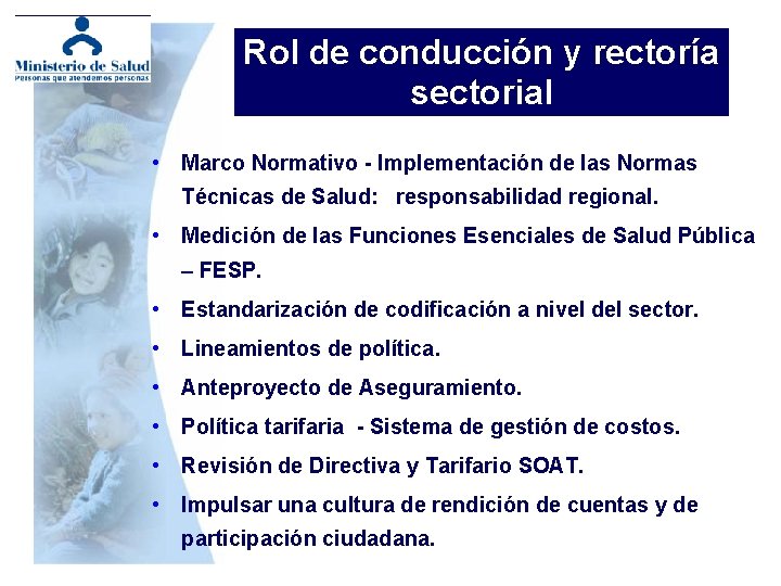 Rol de conducción y rectoría sectorial • Marco Normativo - Implementación de las Normas