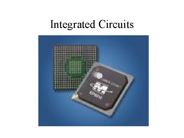 Integrated Circuits 