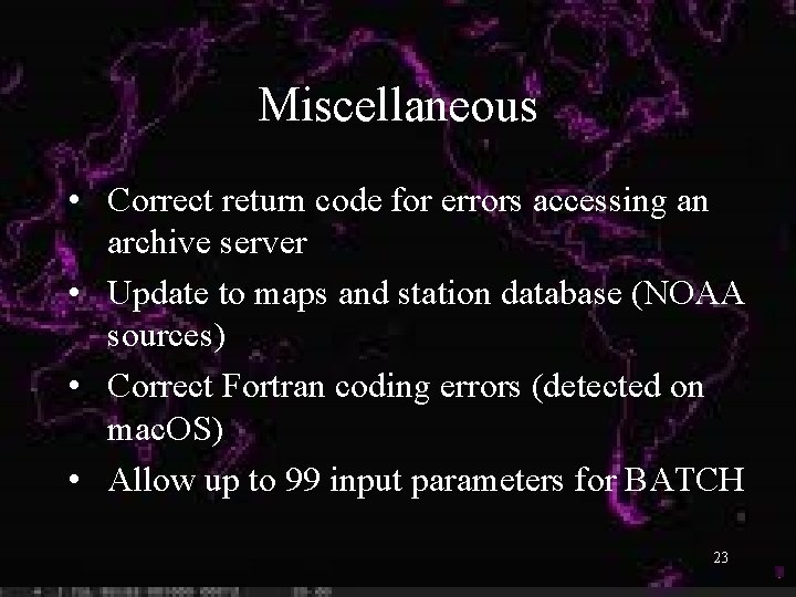 Miscellaneous • Correct return code for errors accessing an archive server • Update to