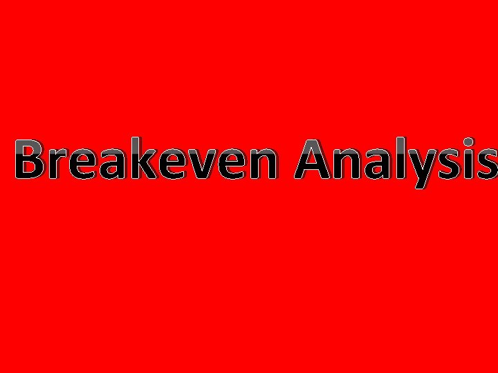 Breakeven Analysis 