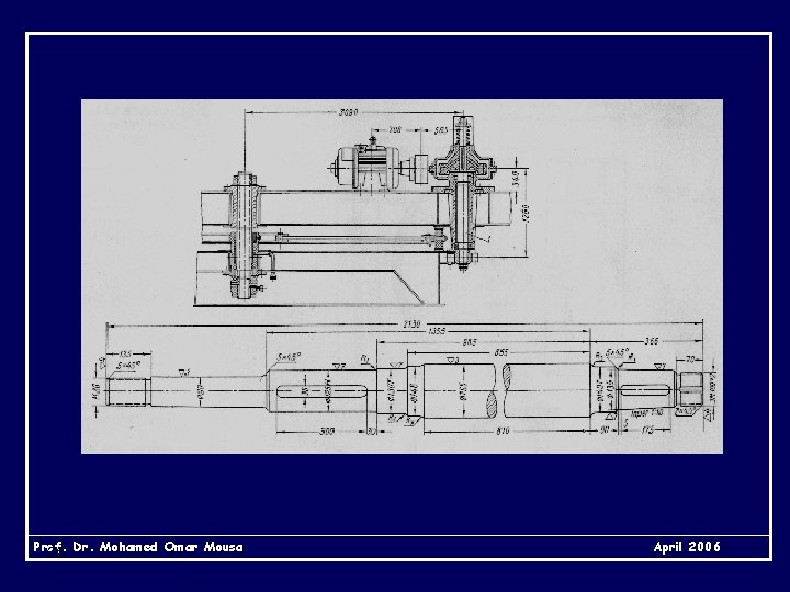 Prof. 25 Dr. Mohamed Omar Mousa April 2006 