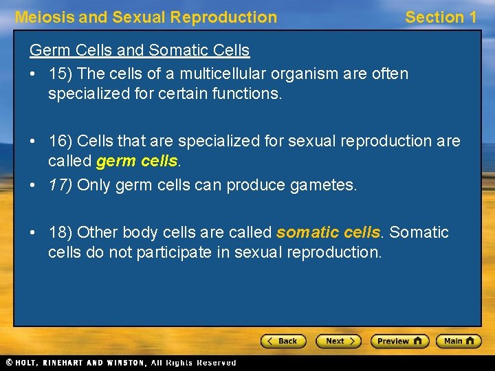 Meiosis and Sexual Reproduction Section 1 Germ Cells and Somatic Cells • 15) The Meiosis and Sexual Reproduction Section 1 Germ Cells and Somatic Cells • 15) The