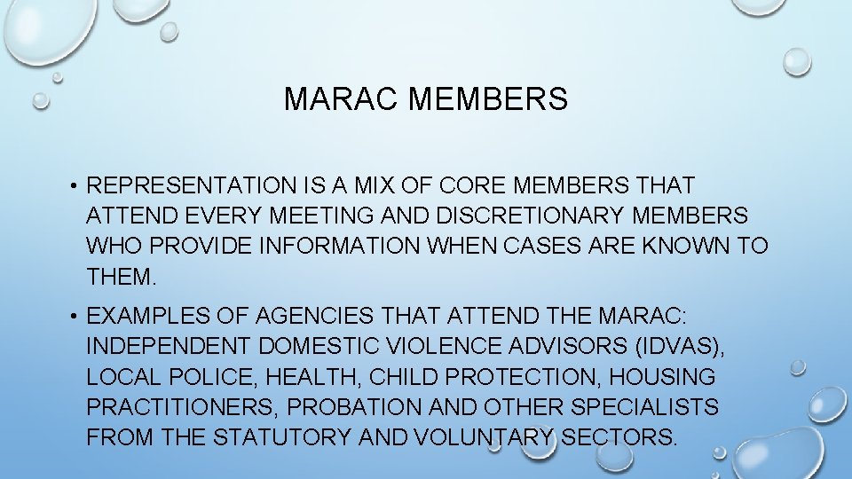 MARAC MEMBERS • REPRESENTATION IS A MIX OF CORE MEMBERS THAT ATTEND EVERY MEETING