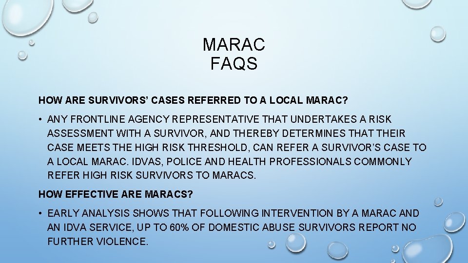 MARAC FAQS HOW ARE SURVIVORS’ CASES REFERRED TO A LOCAL MARAC? • ANY FRONTLINE