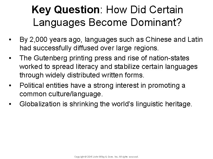 Key Question: How Did Certain Languages Become Dominant? • • By 2, 000 years