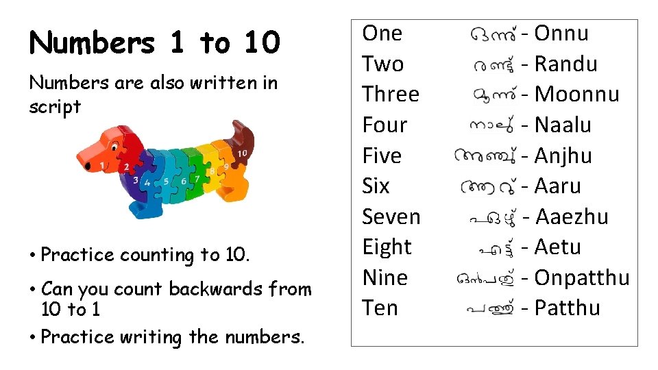 Numbers 1 to 10 Numbers are also written in script • Practice counting to