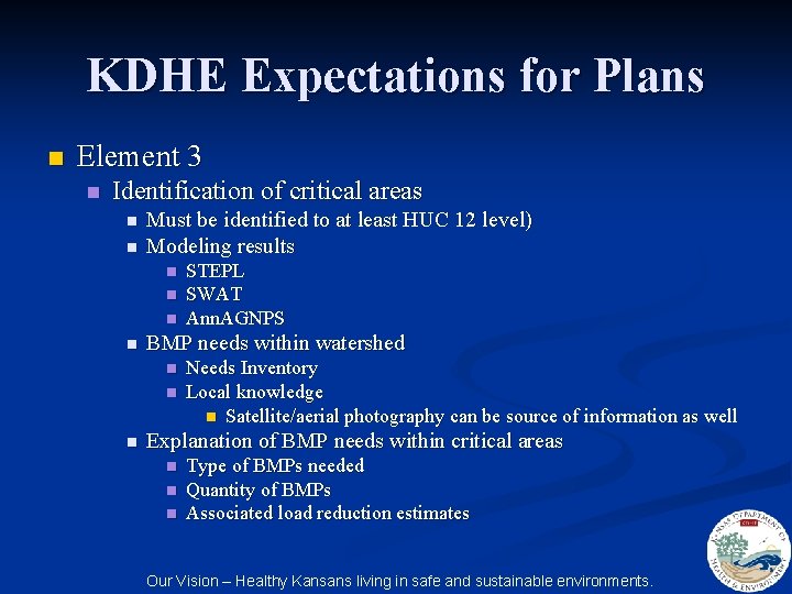 KDHE Expectations for Plans n Element 3 n Identification of critical areas n n