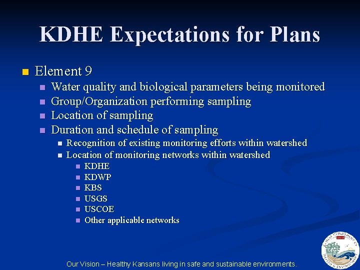 KDHE Expectations for Plans n Element 9 n n Water quality and biological parameters