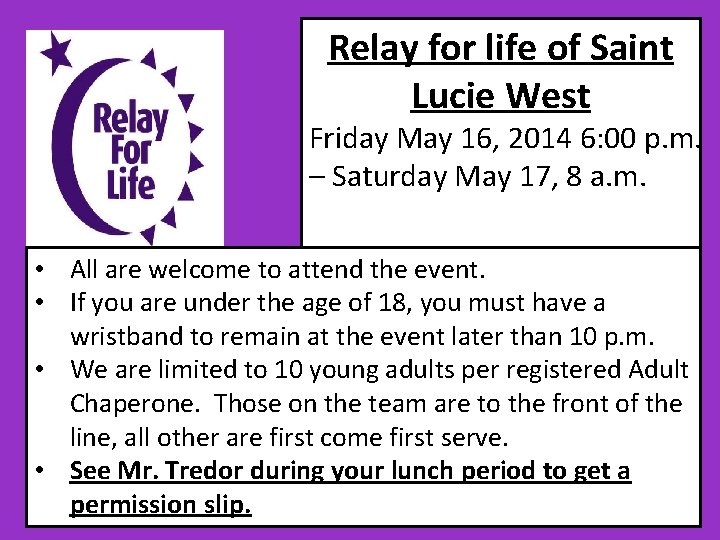 Relay for life of Saint Lucie West Friday May 16, 2014 6: 00 p.