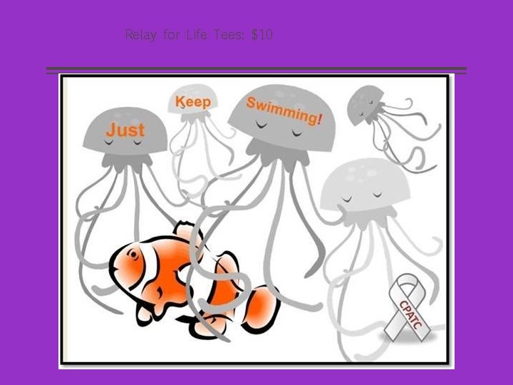 Relay for Life Tees: $10 