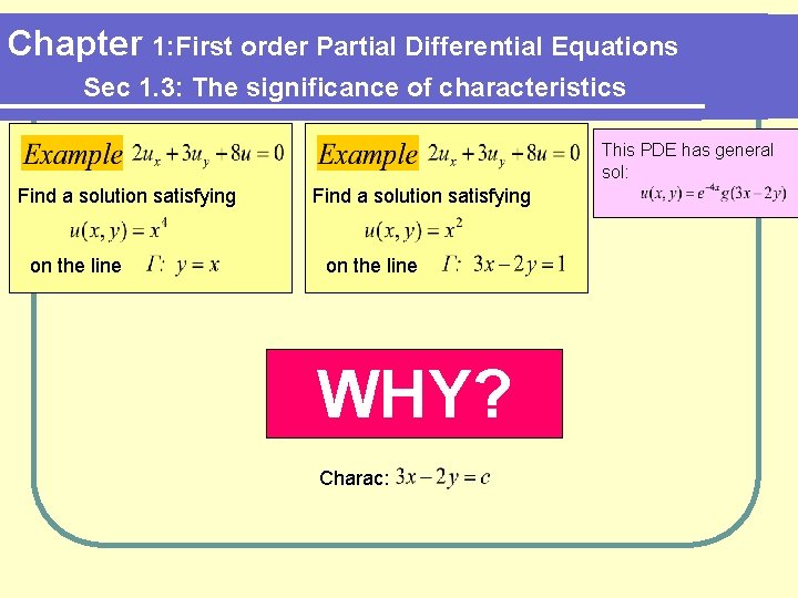 Chapter 1: First order Partial Differential Equations Sec 1. 3: The significance of characteristics