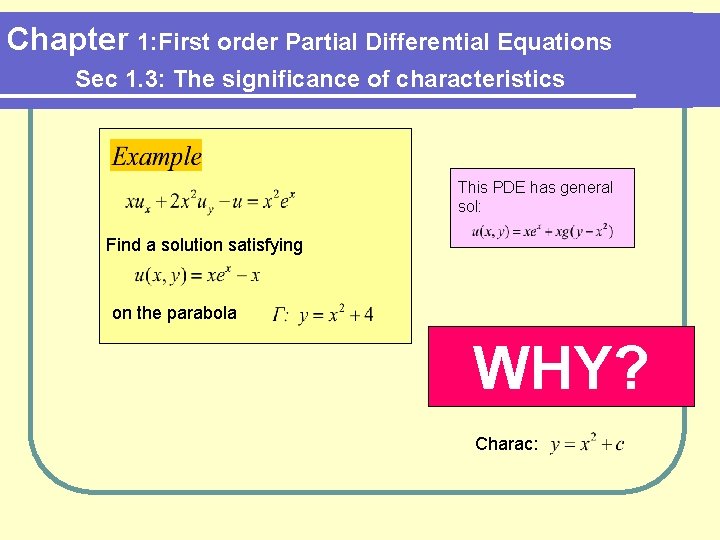 Chapter 1: First order Partial Differential Equations Sec 1. 3: The significance of characteristics