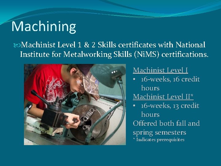 Machining Machinist Level 1 & 2 Skills certificates with National Institute for Metalworking Skills