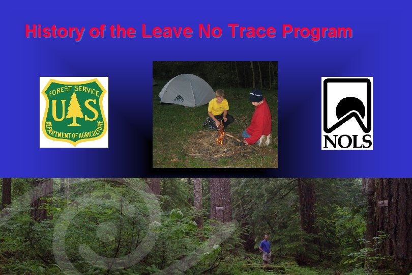 History of the Leave No Trace Program 