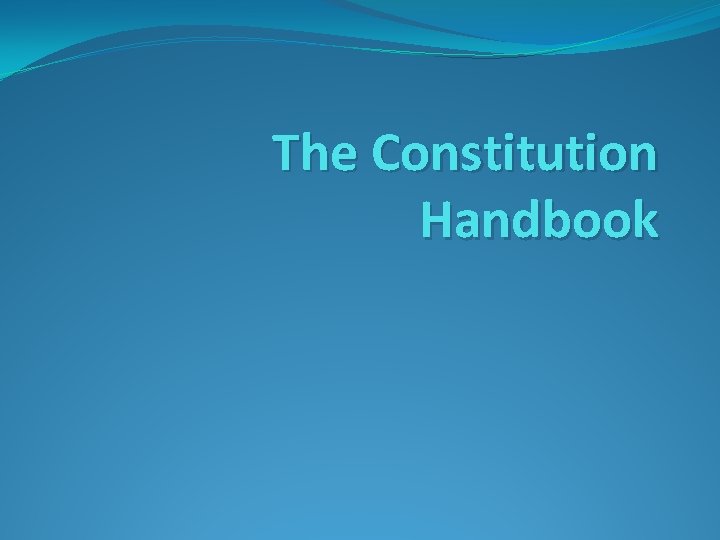 The Constitution Handbook 
