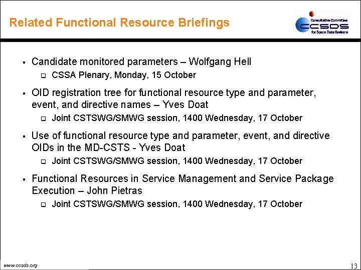 Related Functional Resource Briefings § Candidate monitored parameters – Wolfgang Hell q § OID