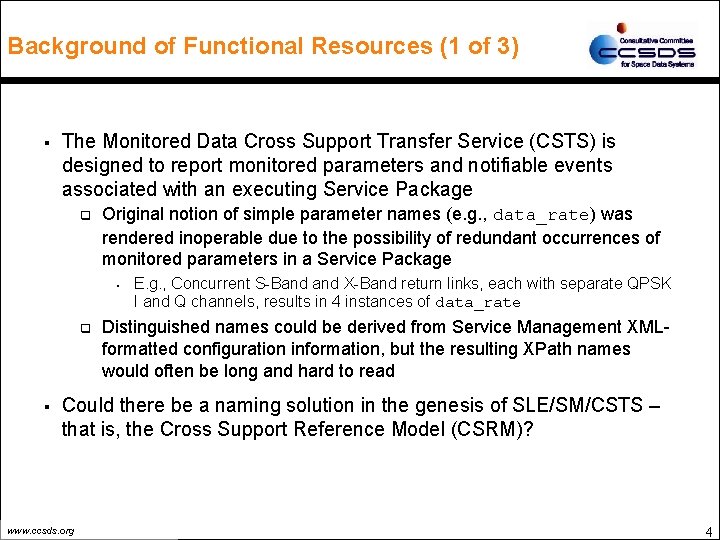 Background of Functional Resources (1 of 3) § The Monitored Data Cross Support Transfer