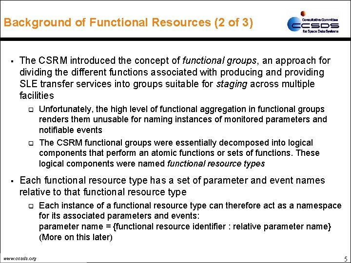 Background of Functional Resources (2 of 3) § The CSRM introduced the concept of