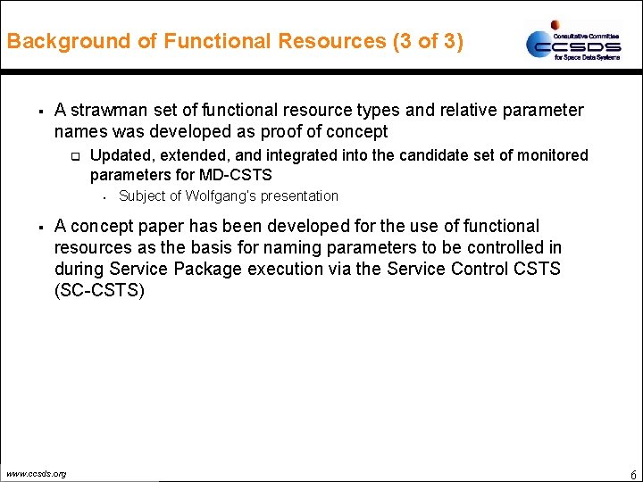 Background of Functional Resources (3 of 3) § A strawman set of functional resource