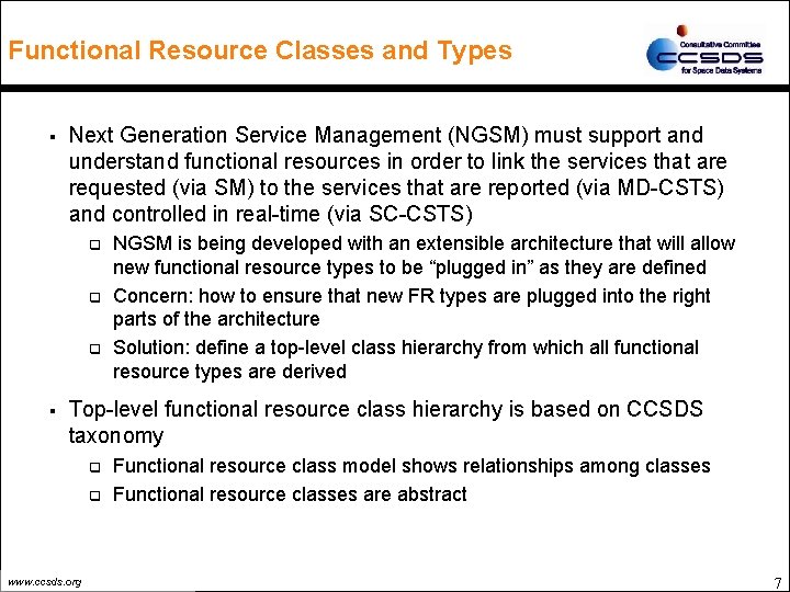 Functional Resource Classes and Types § Next Generation Service Management (NGSM) must support and