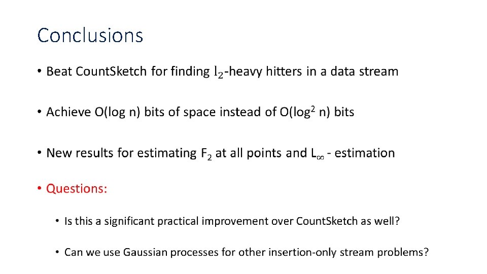 Conclusions • Conclusions •