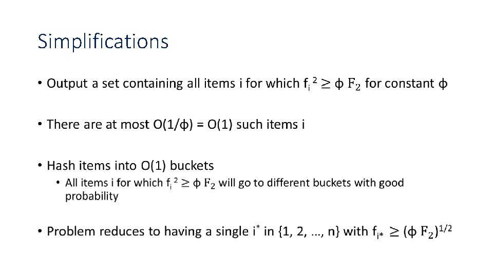 Simplifications • Simplifications •