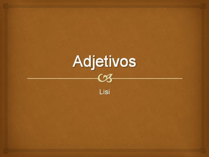 Adjetivos Lisi 