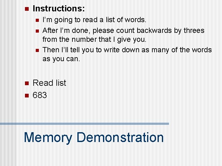 n Instructions: n n n I’m going to read a list of words. After n Instructions: n n n I’m going to read a list of words. After
