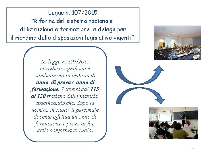 Legge n. 107/2015 “Riforma del sistema nazionale di istruzione e formazione e delega per