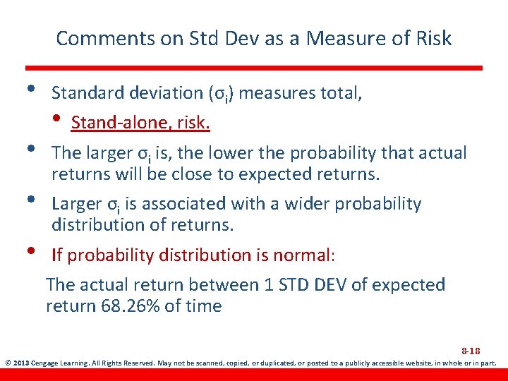 Comments on Std Dev as a Measure of Risk • Standard deviation (σi) measures