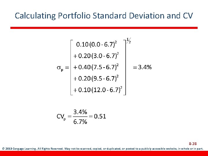 Calculating Portfolio Standard Deviation and CV 8 -28 © 2013 Cengage Learning. All Rights
