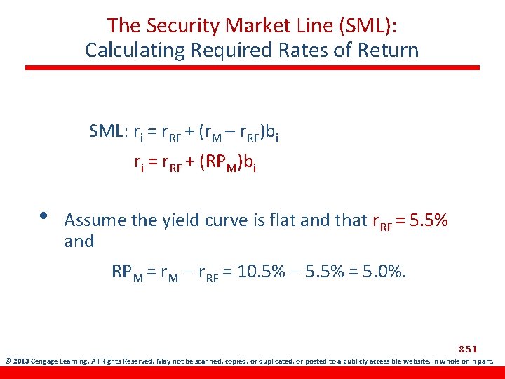 The Security Market Line (SML): Calculating Required Rates of Return SML: ri = r.