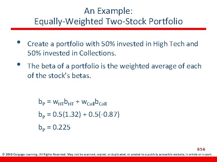 An Example: Equally-Weighted Two-Stock Portfolio • Create a portfolio with 50% invested in High