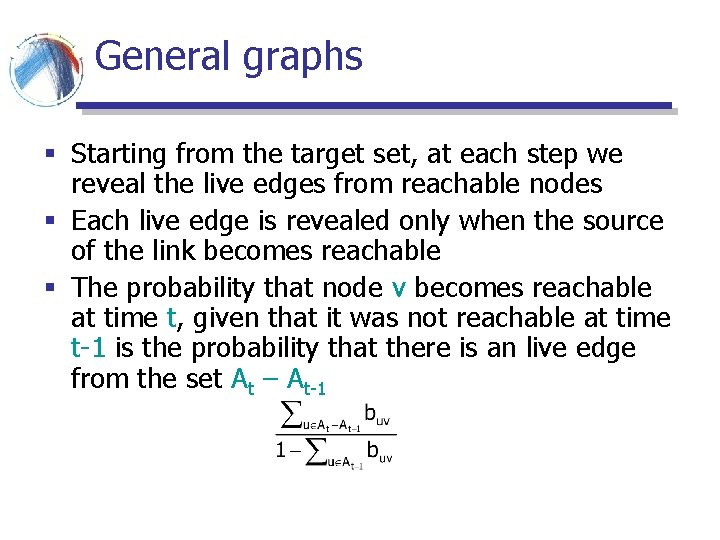 General graphs § Starting from the target set, at each step we reveal the General graphs § Starting from the target set, at each step we reveal the