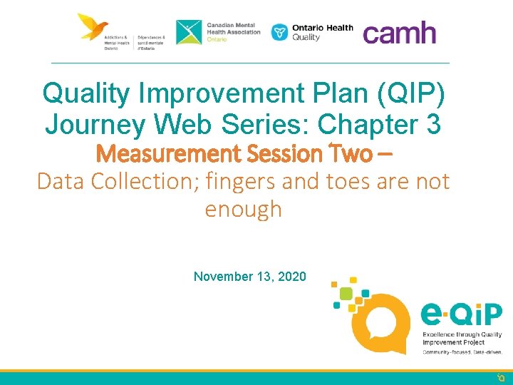 Quality Improvement Plan (QIP) Journey Web Series: Chapter 3 Measurement Session Two – Data