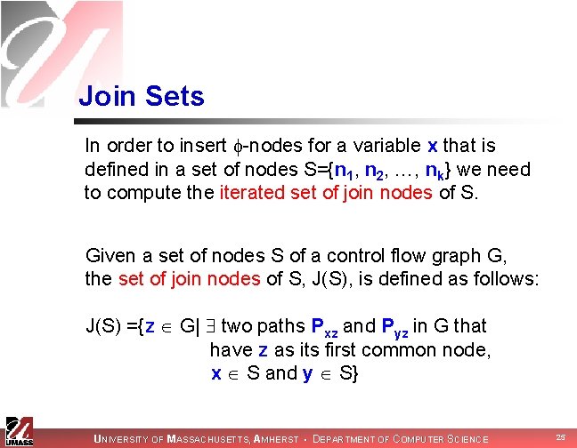 Join Sets In order to insert -nodes for a variable x that is defined