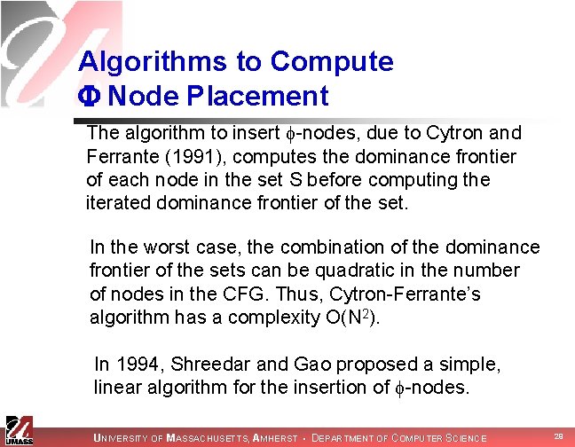 Algorithms to Compute Node Placement The algorithm to insert -nodes, due to Cytron and