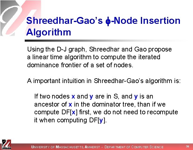 Shreedhar-Gao’s -Node Insertion Algorithm Using the D-J graph, Shreedhar and Gao propose a linear
