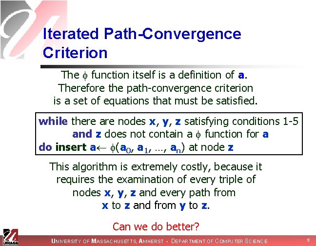 Iterated Path-Convergence Criterion The function itself is a definition of a. Therefore the path-convergence