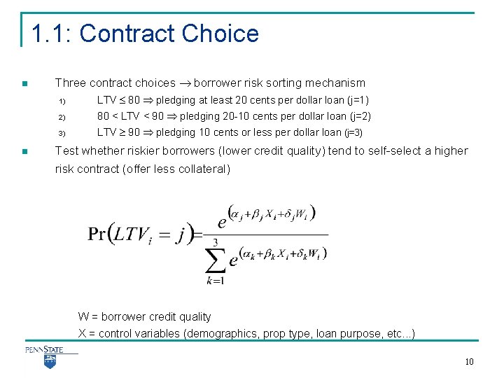1. 1: Contract Choice n n Three contract choices borrower risk sorting mechanism 1)