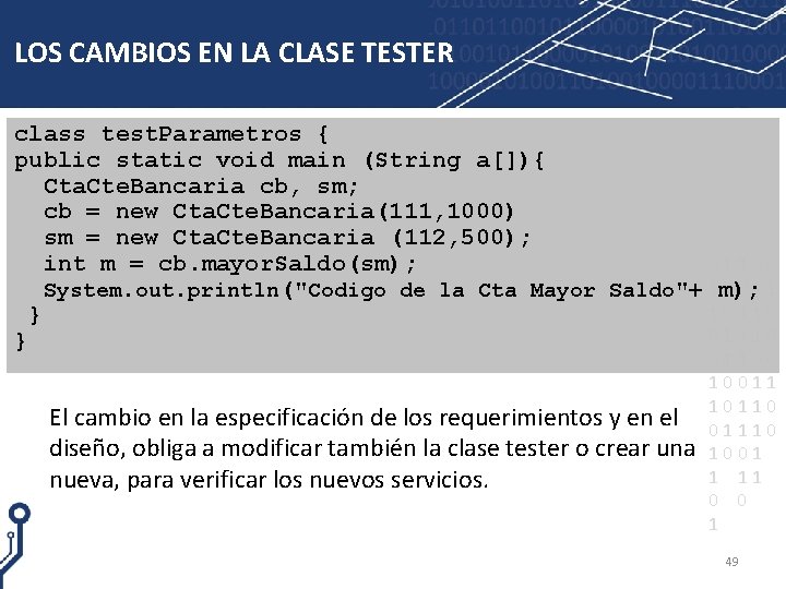 LOS CAMBIOS EN LA CLASE TESTER class test. Parametros { public static void main