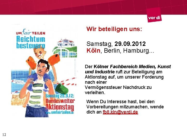 Wir beteiligen uns: Samstag, 29. 09. 2012 Köln, Berlin, Hamburg… Der Kölner Fachbereich Medien, Wir beteiligen uns: Samstag, 29. 09. 2012 Köln, Berlin, Hamburg… Der Kölner Fachbereich Medien,