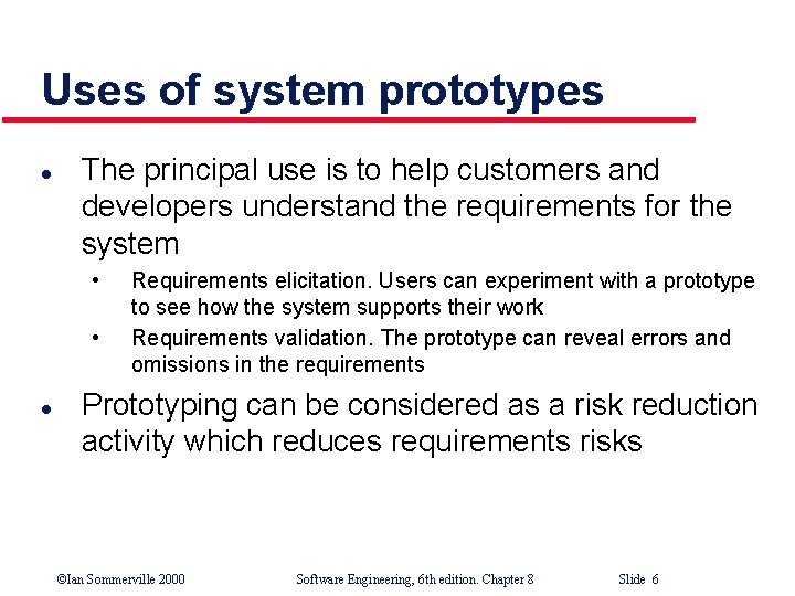 Chapter 8 Software Prototyping Ian Sommerville 2000 Software