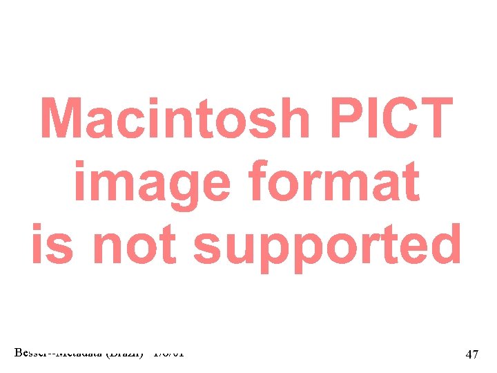 Crosswalk Example Besser--Metadata (Brazil) 1/6/01 47 