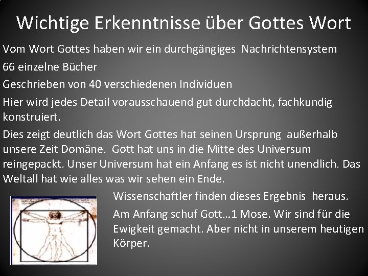 Wichtige Erkenntnisse über Gottes Wort Vom Wort Gottes haben wir ein durchgängiges Nachrichtensystem 66