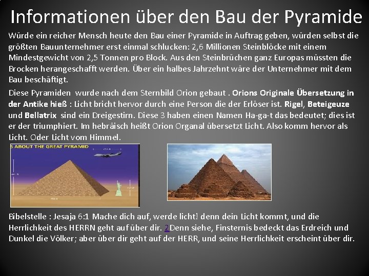 Informationen über den Bau der Pyramide Würde ein reicher Mensch heute den Bau einer